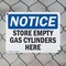 Signmission Store Empty Gas Cylinders Here, 10 in W x Rectangle, Aluminum OS-2PACK-NS-A-710-L-16628 - alternate 8